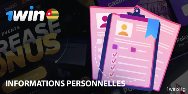 Informations personnelles des joueurs de 1win Togo : types, intérêts et méthodes