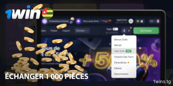 Échangez un minimum de 1000 pièces sur 1win