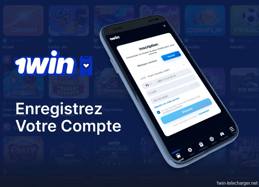 Enregistrez votre compte sur l'application 1win
